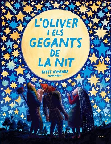 L'Oliver i els gegants de la nit | 9788447951468 | Kitty O'Meara ; Anna Pirolli