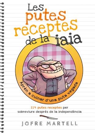 Les putes receptes de la iaia | 9788494261701 | Jofre Martell