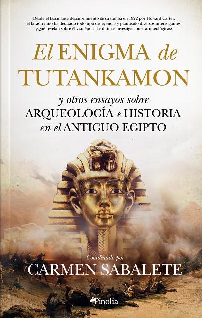 El enigma de Tutankamón y otros ensayos sobre arqueología e historia en el Antiguo Egipto | 9788412336504 | Carmen Sabalete