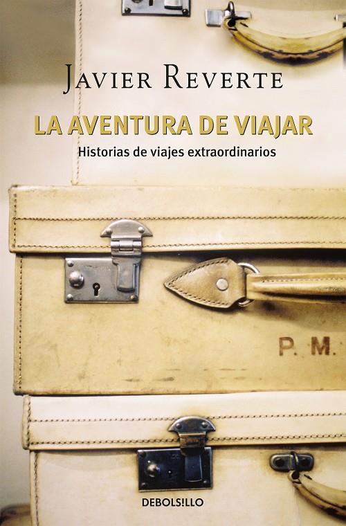 La aventura de viajar | 9788483465578 | Javier Reverte