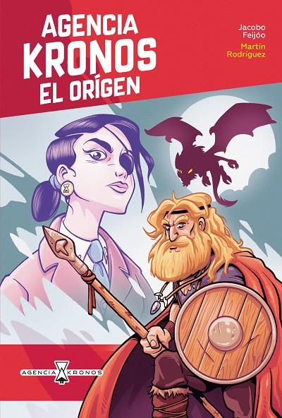 Agencia Kronos : el origen | 9788491427070 | Jacobo Feijóo ; Martín Rodríguez