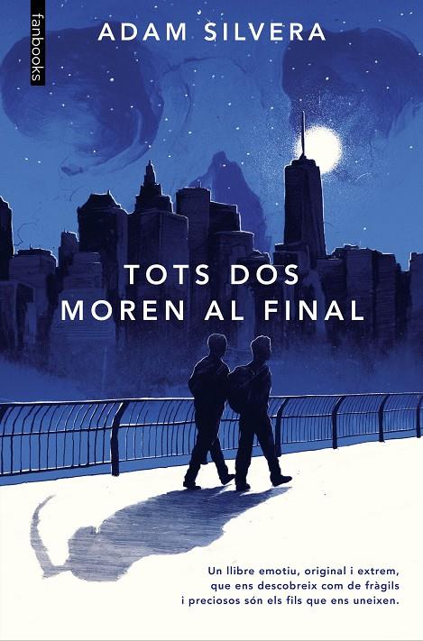 Tots dos moren al final | 9788418327889 | Adam Silvera