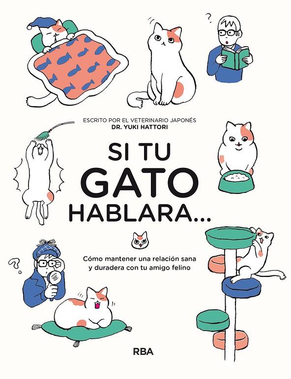 Si tu gato hablara... | 9788491875529 | Yuki Hattori