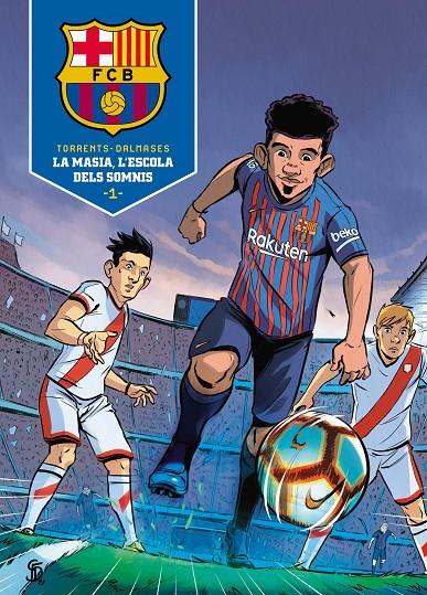 La Masia, l'escola dels somnis 1 | 9788418038013 | Eduard Torrents ; Cesc Dalmases