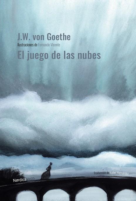 El juego de las nubes | 9788418930096 | Johann Wolfgang von Goethe ; Fernando Vicente