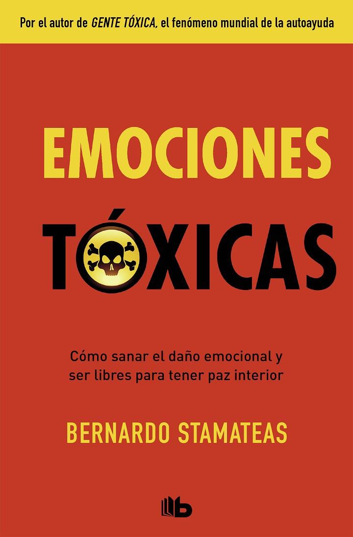 Emociones tóxicas | 9788490705872 | Bernardo Stamateas