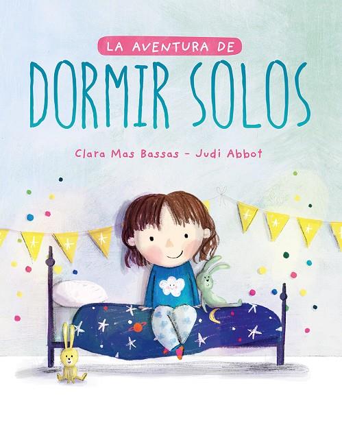 La aventura de dormir solos | 9788417761493 | Clara Mas Bassas ; Judit Abbot