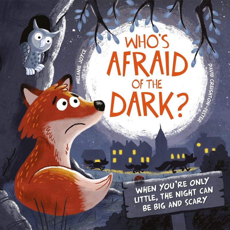 Who's afraid of the dark? | 9781837954445 | Melanie Joyce ; David Creighton-Pester