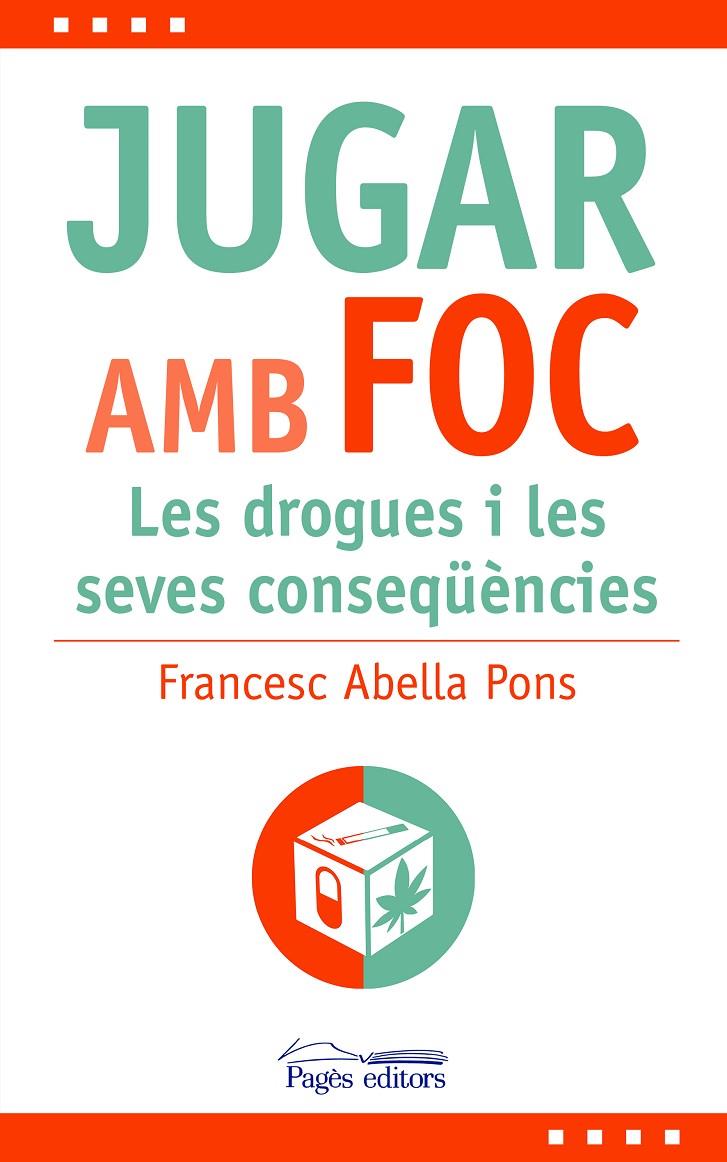 Jugar amb foc | 9788413035482 | Francesc Abella Pons