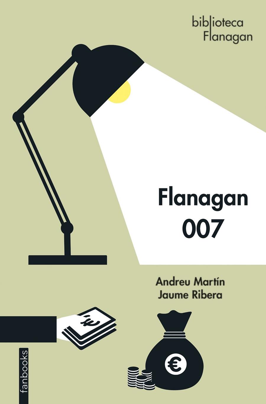 Flanagan 007 | 9788418327865 | Andreu Martín ; Jaume Ribera