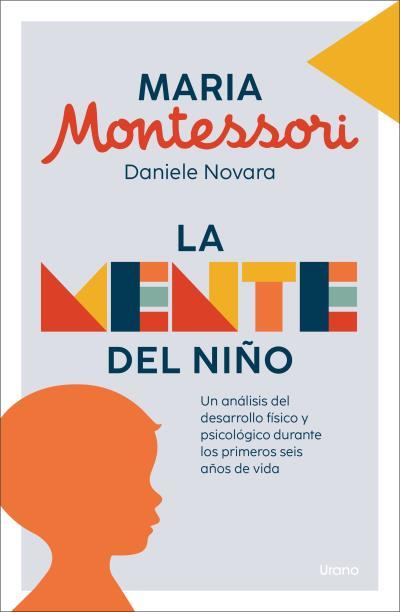 La mente del niño | 9788418714528 | Maria Montessori ; Daniele Novara