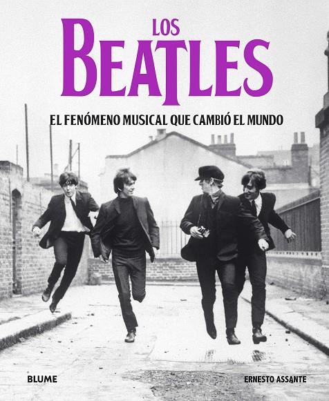 Los Beatles : el fenómeno musical que cambió el mundo | 9788417757687 | Ernesto Assante