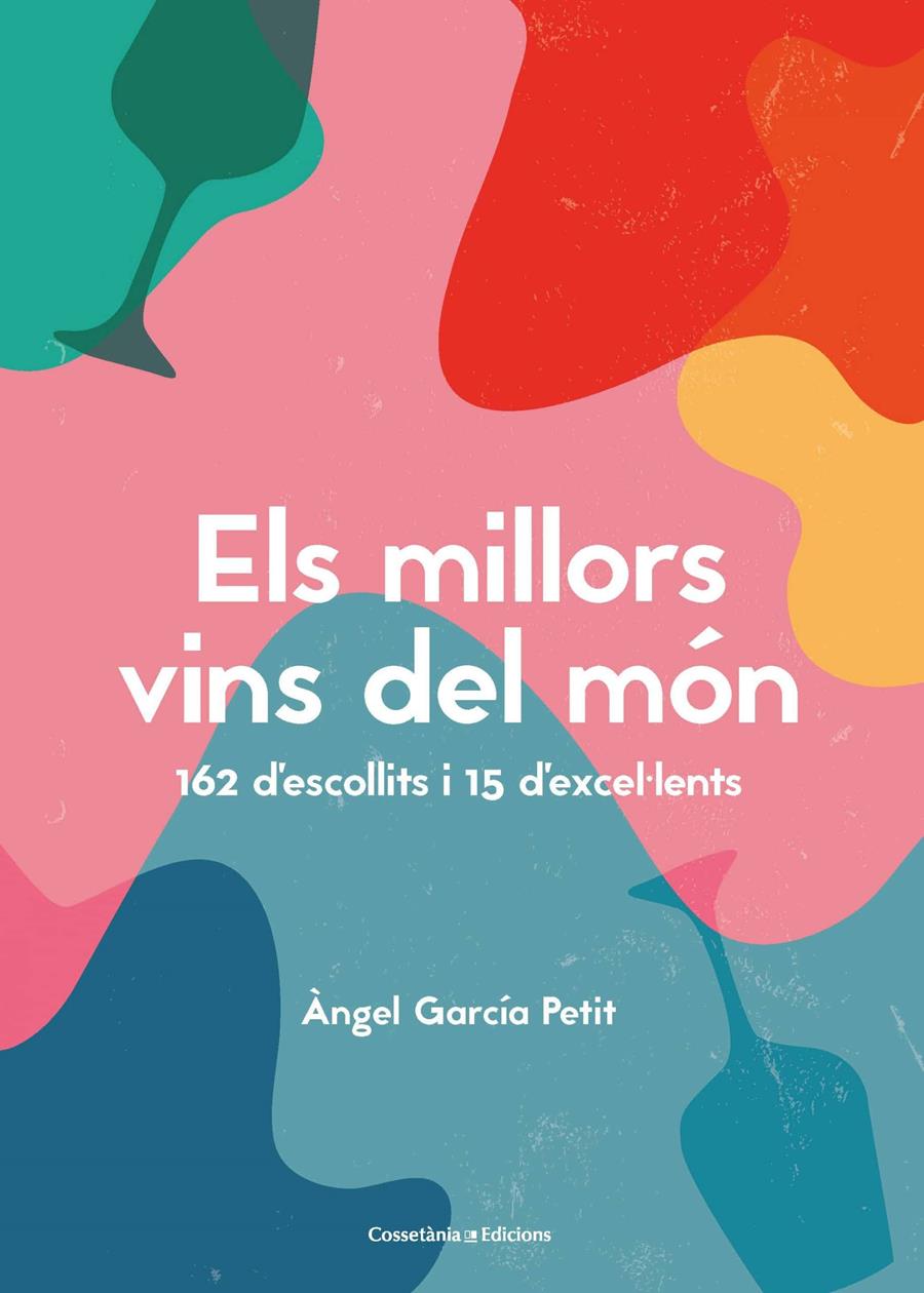 Els millors vins del món | 9788490349823 | Àngel García Petit