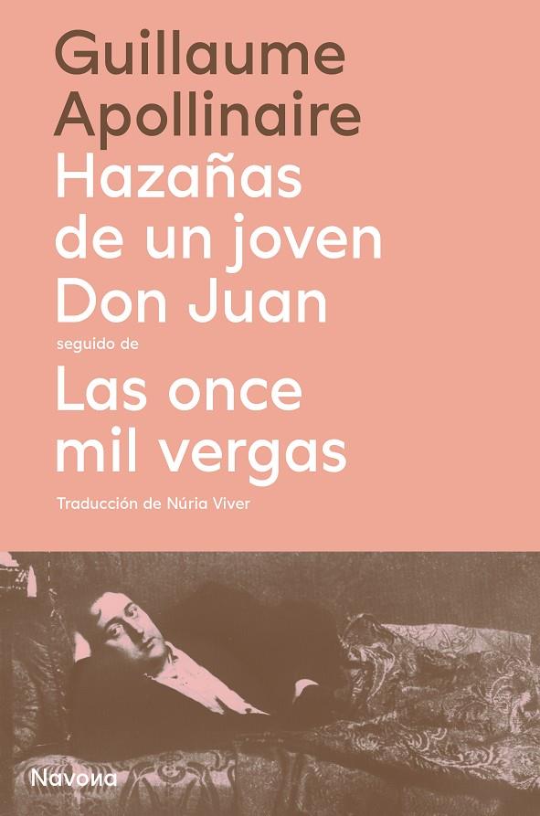 Hazañas de un joven Don Juan seguido de Las once mil vergas | 9788419179968 | Guillaume Apollinaire