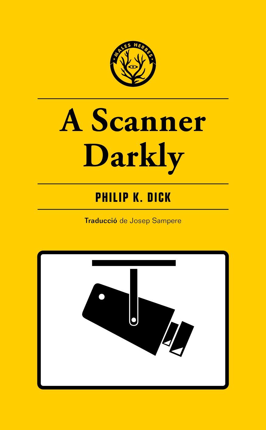 A Scanner Darkly (català) | 9788412538465 | Philip K. Dick