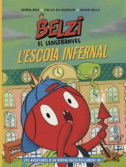 L'escola infernal (Belzi, el sensebanyes; 2) | 9788426149121 | Gemma Brie ; Vincas Richardson ; Ingrid Valls