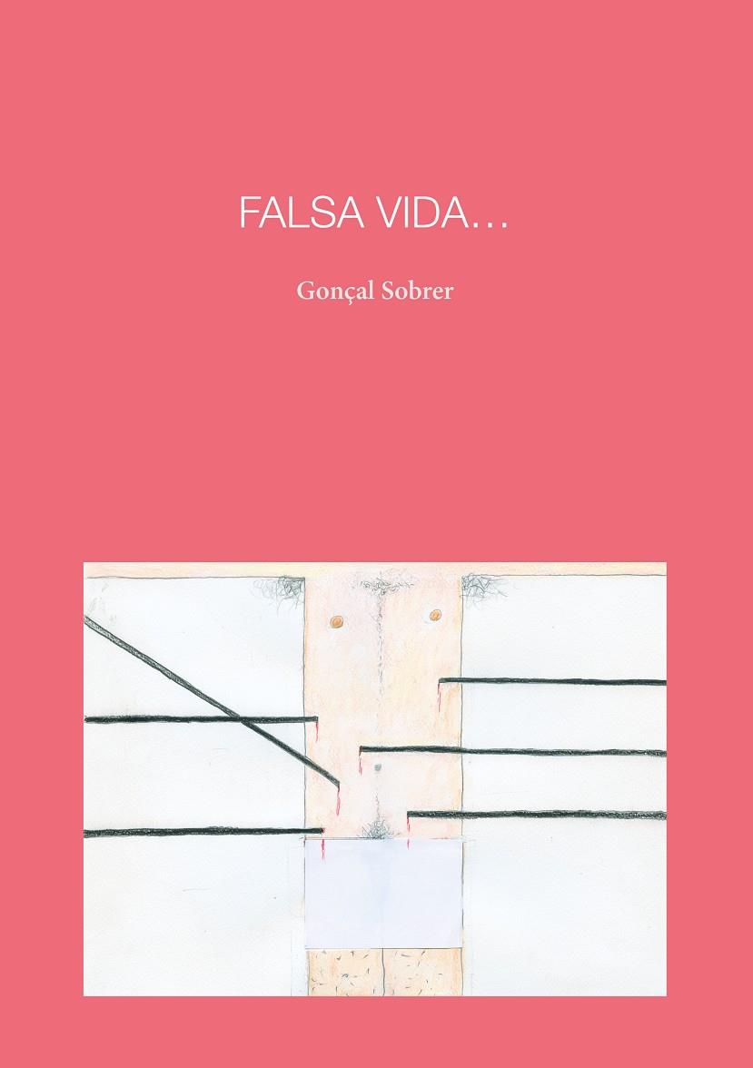 Falsa vida (català) | 9788418022890 | Gonçal Sobrer