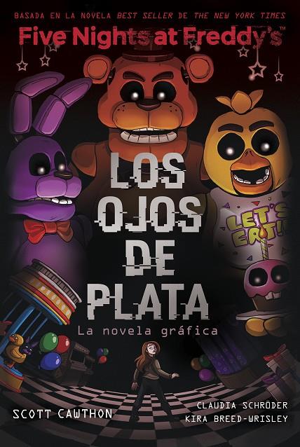 Los ojos de plata (Five nights at Freddy's) | 9788419449733 | Scott Cawthon ; Kira Breed-Wrisley ; Claudia Schröder ; Laurie Smith