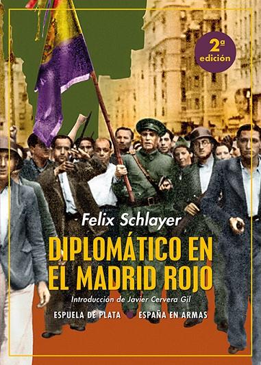 Diplomático en el Madrid rojo | 9788418153440 | Felix Schlayer