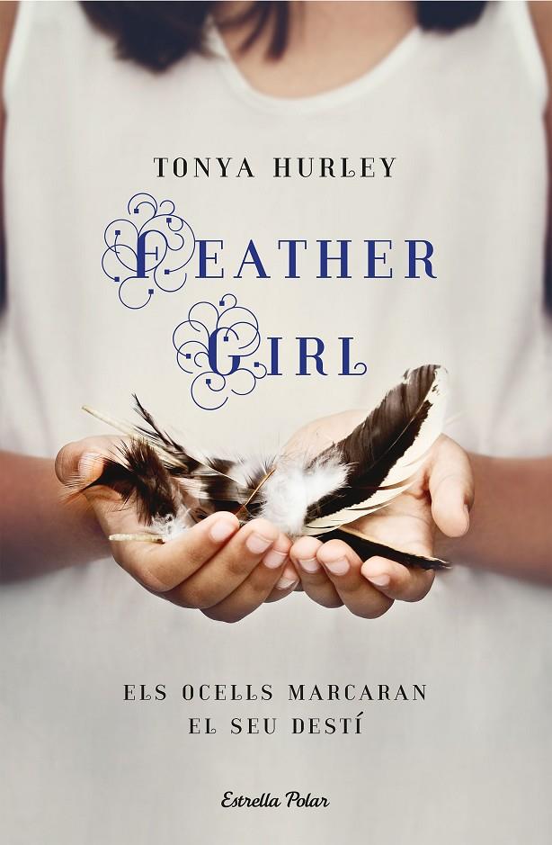 Feather girl (català) | 9788418444012 | Tonya Hurley