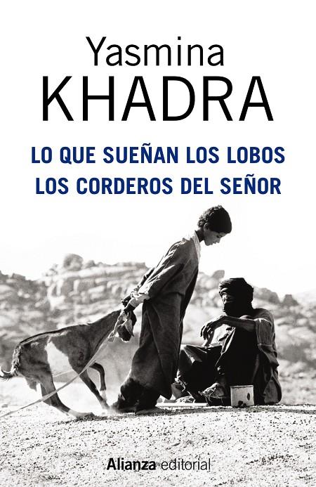 Lo que sueñan los lobos ; Los corderos del Señor | 9788420695136 | Yasmina Khadra