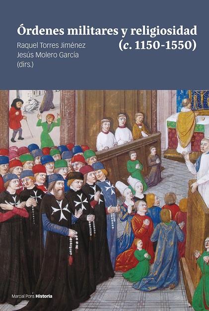 Órdenes militares y religiosidad (c. 1150-1550) | 9788418752803 | Raquel Torres Jiménez ; Jesús Molero García