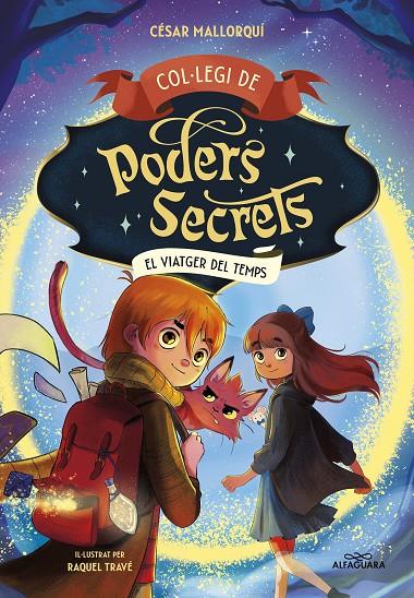 El viatger del temps (Col·legi de Poders Secrets ;3) | 9788419366306 | César Mallorquí ; Raquel Travé