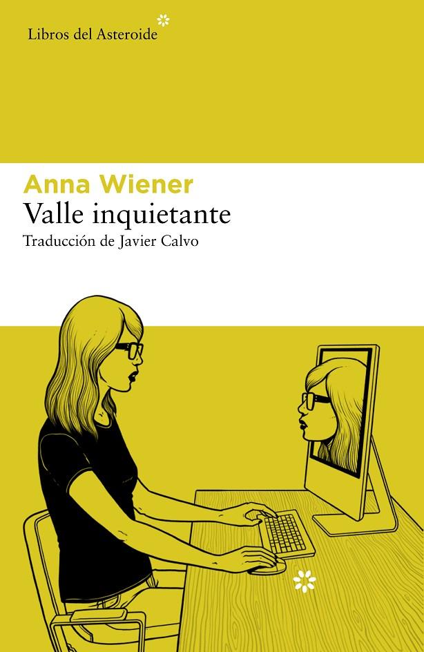 Valle inquietante | 9788417977610 | Anna Wiener