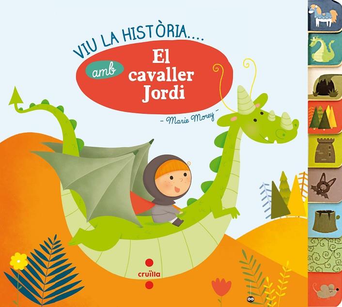 Viu la història amb el cavaller Sant Jordi | 9788466141826 | Marie Morey