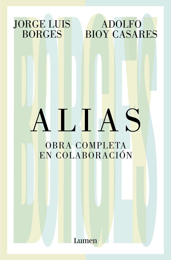 Alias : obra completa en colaboración | 9788426413536 | Jorge Luis Borges ; Adolfo Bioy Casares