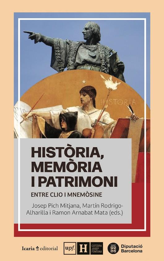 Història, memòria i patrimoni | 9788410328068 | Josep Pich Mitjana ; Martín Rodrigo-Alharilla ; Ramon Arnabat Mata