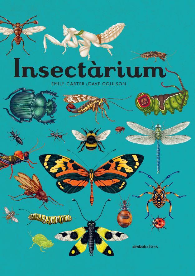 Insectàrium | 9788418696404 | Dave Goulson ; Emily Carter