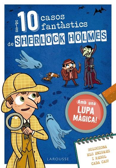 Els 10 casos fantàstics de Sherlock Holmes | 9788419739391 | Sandra Lebrun ; Loïc Méhée