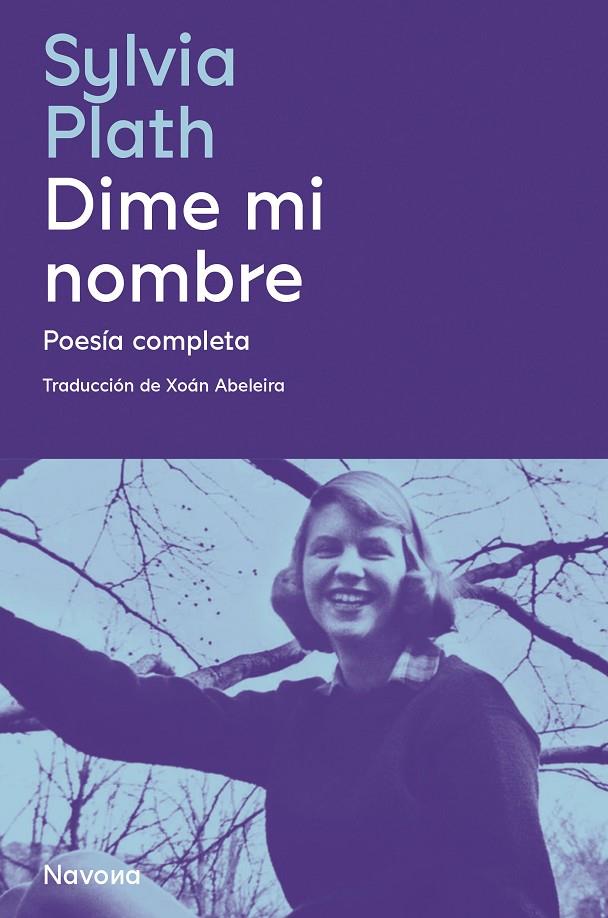 Dime mi nombre : poesía completa | 9788419179043 | Sylvia Plath