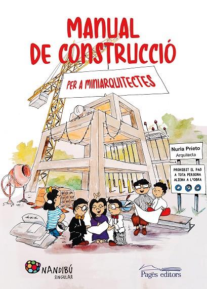 Manual de construcció per a miniarquitectes | 9788413032849 | Núria Prieto