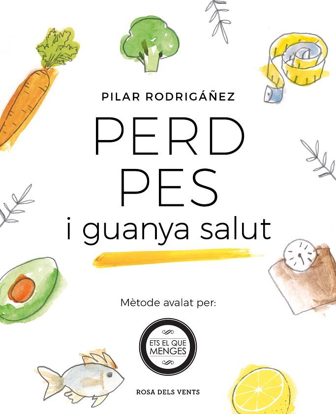 Perd pes i guanya salut | 9788416930531 | Pilar Rodríguez