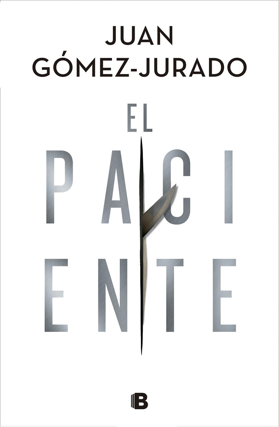 El paciente | 9788466668552 | Juan Gómez-Jurado