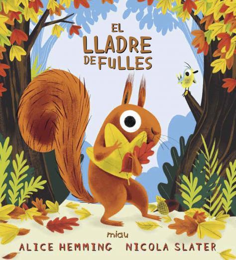 El lladre de fulles | 9788418609244 | Alice Hemming ; Nicola Slater