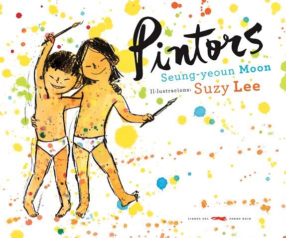 Pintors | 9788492412792 | Seung-yeoun Moon ; Suzy Lee