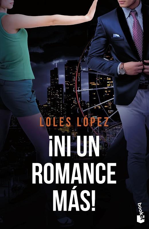 ¡Ni un romance más! (Serie Chicago; 3) | 9788408260653 | Loles López