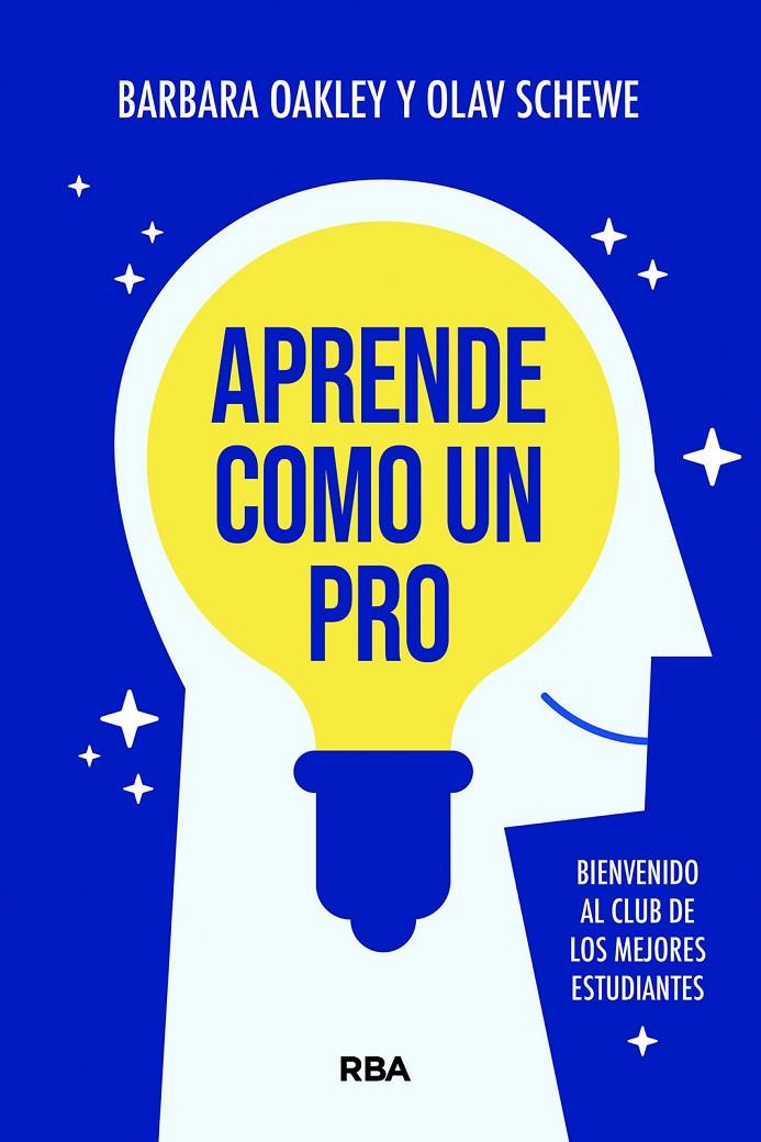 Aprende como un Pro | 9788411327824 | Barbara Oakley ; Olav Schewe