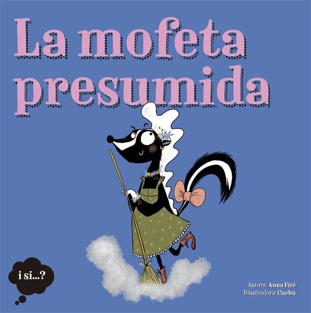 La mofeta presumida | 9788424665388 | Anna Fité ; Cuchu