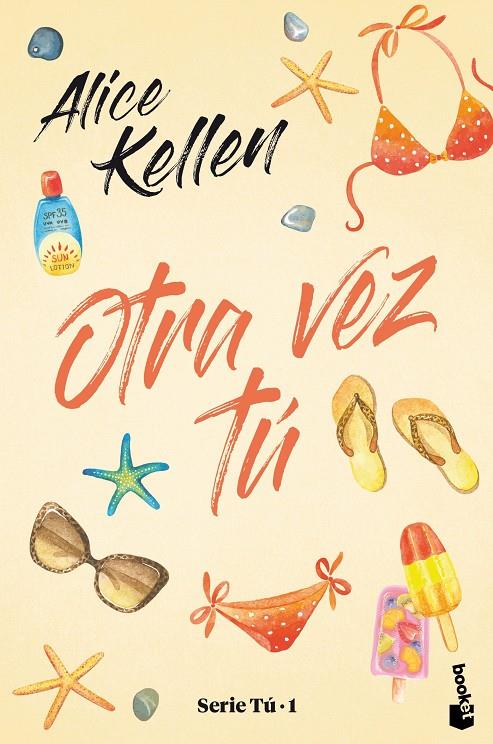 Otra vez tú (Tú; 1) | 9788408244769 | Alice Kellen