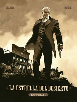 La estrella del desierto | 9788467945706 | Stephen Desberg ; Enrico Marini