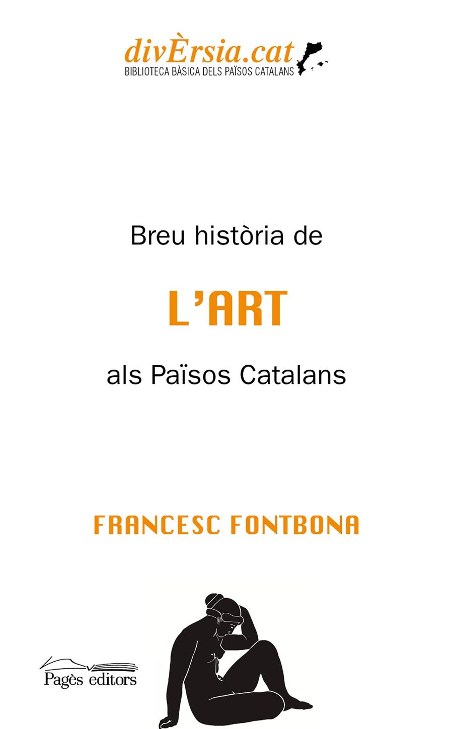 Breu història de l'art als Països Catalans | 9788413033440 | Francesc Fontbona