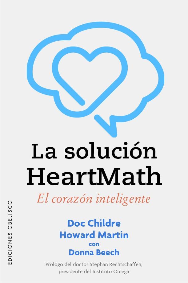 La solución Heartmath | 9788491118596 | Doc Childre ; Howard Martin ; Donna Beech