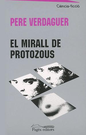 El mirall de protozous | 9788497790215 | Pere Verdaguer