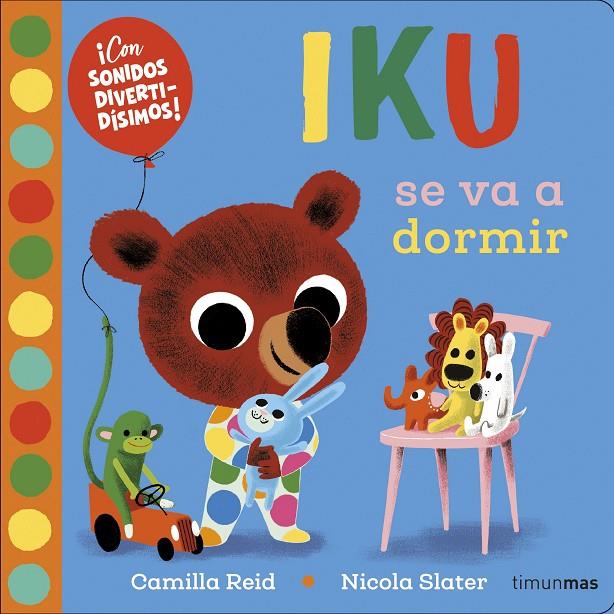 Iku se va a dormir | 9788408232889 | Camilla Reid ; Nicola Slater