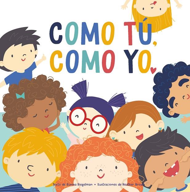 Como tú, como yo | 9788411012515 | Rianna riegelman ; Heather Brown