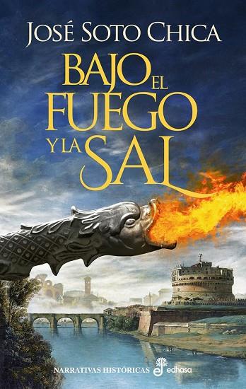 Bajo el fuego y la sal | 9788435063876 | José Soto Chica